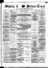 Shipley Times and Express Saturday 19 July 1884 Page 1