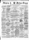 Shipley Times and Express Saturday 25 October 1884 Page 1