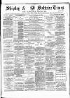 Shipley Times and Express Saturday 13 December 1884 Page 1