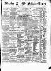 Shipley Times and Express Saturday 25 April 1885 Page 1