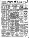Shipley Times and Express Saturday 24 April 1886 Page 1