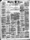 Shipley Times and Express Saturday 05 March 1887 Page 1
