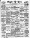 Shipley Times and Express Saturday 22 September 1888 Page 1