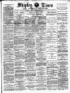 Shipley Times and Express Saturday 05 January 1889 Page 1