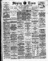 Shipley Times and Express Saturday 07 December 1889 Page 1