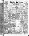 Shipley Times and Express Saturday 01 February 1890 Page 1