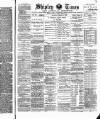 Shipley Times and Express Saturday 08 March 1890 Page 1