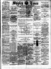 Shipley Times and Express Saturday 21 February 1891 Page 1