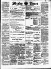 Shipley Times and Express Saturday 14 March 1891 Page 1