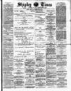 Shipley Times and Express Saturday 18 April 1891 Page 1