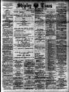 Shipley Times and Express Saturday 02 May 1891 Page 1