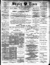 Shipley Times and Express Saturday 03 February 1894 Page 1