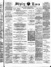Shipley Times and Express Saturday 22 September 1894 Page 1