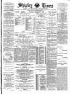 Shipley Times and Express Saturday 17 November 1894 Page 1