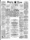 Shipley Times and Express Saturday 30 March 1895 Page 1