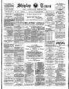Shipley Times and Express Saturday 23 November 1895 Page 1