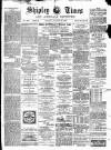 Shipley Times and Express Saturday 16 January 1897 Page 1