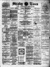 Shipley Times and Express Saturday 22 January 1898 Page 1