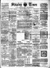 Shipley Times and Express Saturday 12 March 1898 Page 1