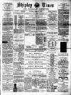Shipley Times and Express Saturday 11 March 1899 Page 1
