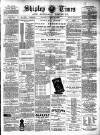 Shipley Times and Express Saturday 25 March 1899 Page 1