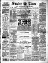 Shipley Times and Express Saturday 22 April 1899 Page 1