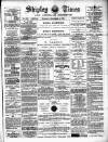 Shipley Times and Express Saturday 02 September 1899 Page 1