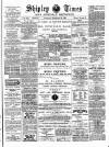 Shipley Times and Express Saturday 10 February 1900 Page 1