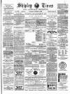 Shipley Times and Express Saturday 10 March 1900 Page 1