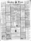 Shipley Times and Express Saturday 26 January 1901 Page 1