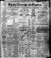 Shipley Times and Express Friday 01 February 1907 Page 1
