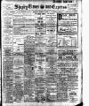 Shipley Times and Express Friday 02 April 1909 Page 1