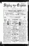 Shipley Times and Express Wednesday 25 April 1945 Page 1