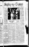 Shipley Times and Express Wednesday 21 March 1951 Page 1