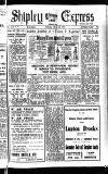 Shipley Times and Express Wednesday 02 March 1955 Page 1