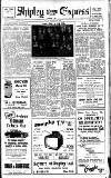 Shipley Times and Express Wednesday 06 November 1957 Page 1