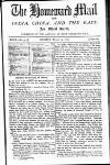Homeward Mail from India, China and the East Monday 19 March 1877 Page 1