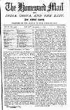 Homeward Mail from India, China and the East Friday 07 September 1877 Page 1