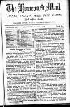 Homeward Mail from India, China and the East Saturday 07 December 1878 Page 1