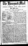 Homeward Mail from India, China and the East Monday 06 February 1882 Page 1