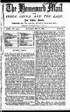 Homeward Mail from India, China and the East Wednesday 08 April 1885 Page 1