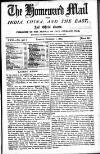 Homeward Mail from India, China and the East Tuesday 01 December 1885 Page 1