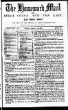 Homeward Mail from India, China and the East Monday 16 January 1888 Page 1