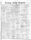 Paisley Daily Express Saturday 20 January 1877 Page 1
