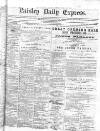 Paisley Daily Express Saturday 10 March 1877 Page 1