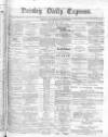 Paisley Daily Express Monday 14 May 1877 Page 1