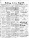 Paisley Daily Express Saturday 29 May 1880 Page 1