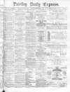 Paisley Daily Express Saturday 04 September 1880 Page 1