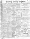Paisley Daily Express Tuesday 14 September 1880 Page 1