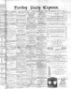 Paisley Daily Express Friday 29 October 1880 Page 1